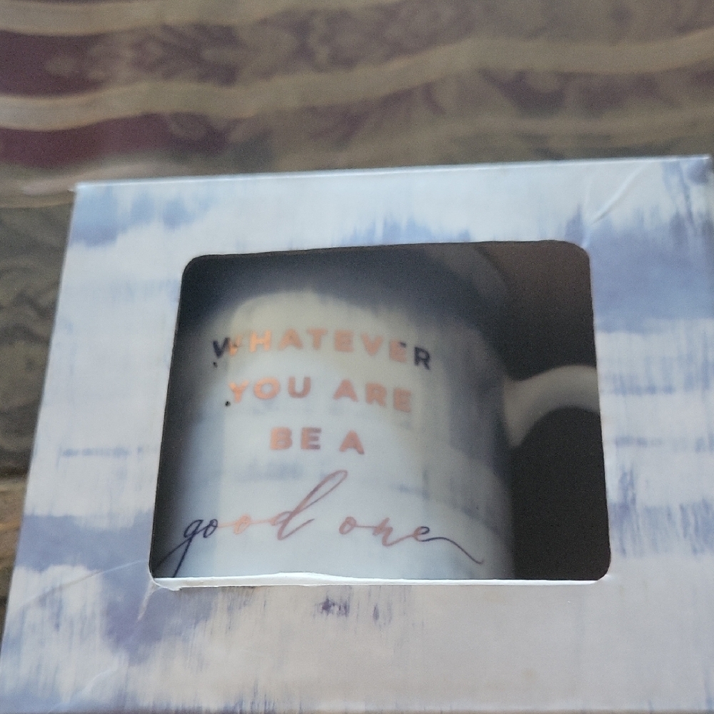 FRINGE Inspirational Quote Mug SAYS WGATEVER YOU ARE BE A GOOD ONE